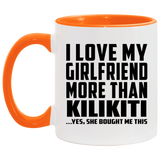 I Love My Girlfriend More Than Kilikiti - 11oz Accent Mug Orange