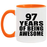 97th Birthday 97 Years Of Being Awesome - 11oz Accent Mug Orange