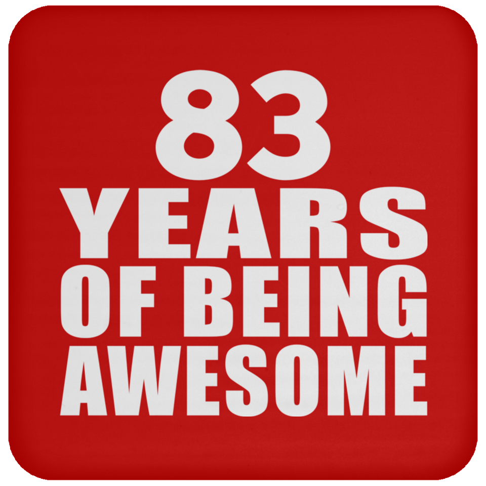 83rd Birthday 83 Years Of Being Awesome - Drink Coaster