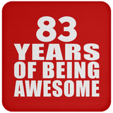 83rd Birthday 83 Years Of Being Awesome - Drink Coaster