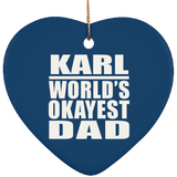 Karl World's Okayest Dad - Heart Ornament