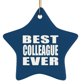 Best Colleague Ever - Star Ornament