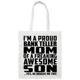 Proud Bank Teller Mom Of Awesome Son - Tote Bag White