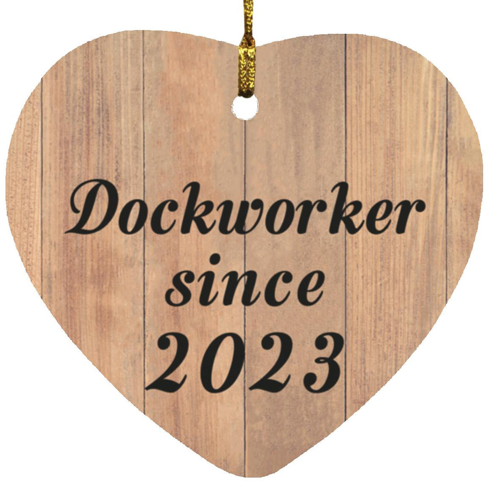 Dockworker Since 2023 - Heart Ornament C