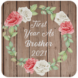 First Year As Brother 2021 - Drink Coaster B