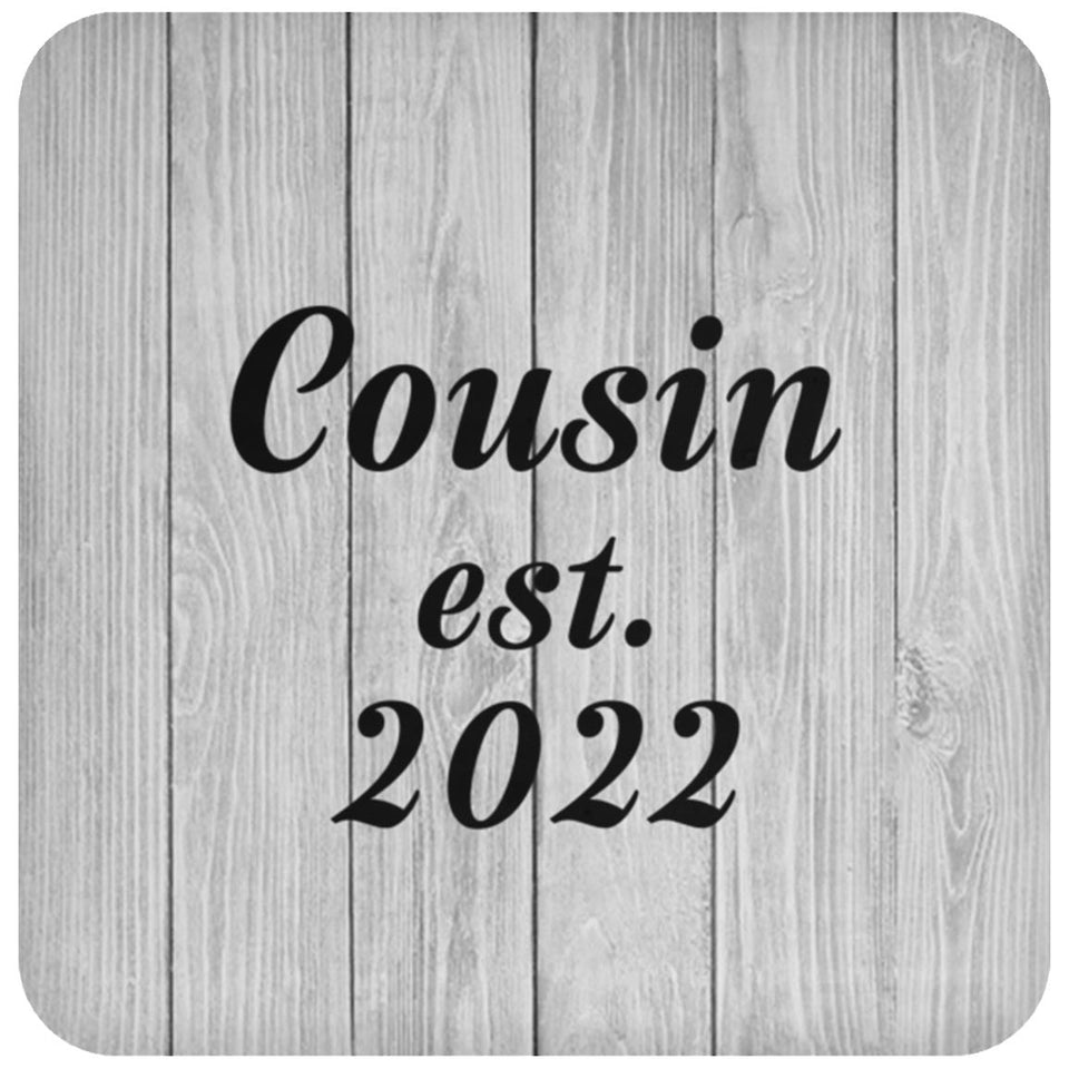 Cousin Established Est. 2022 - Drink Coaster F
