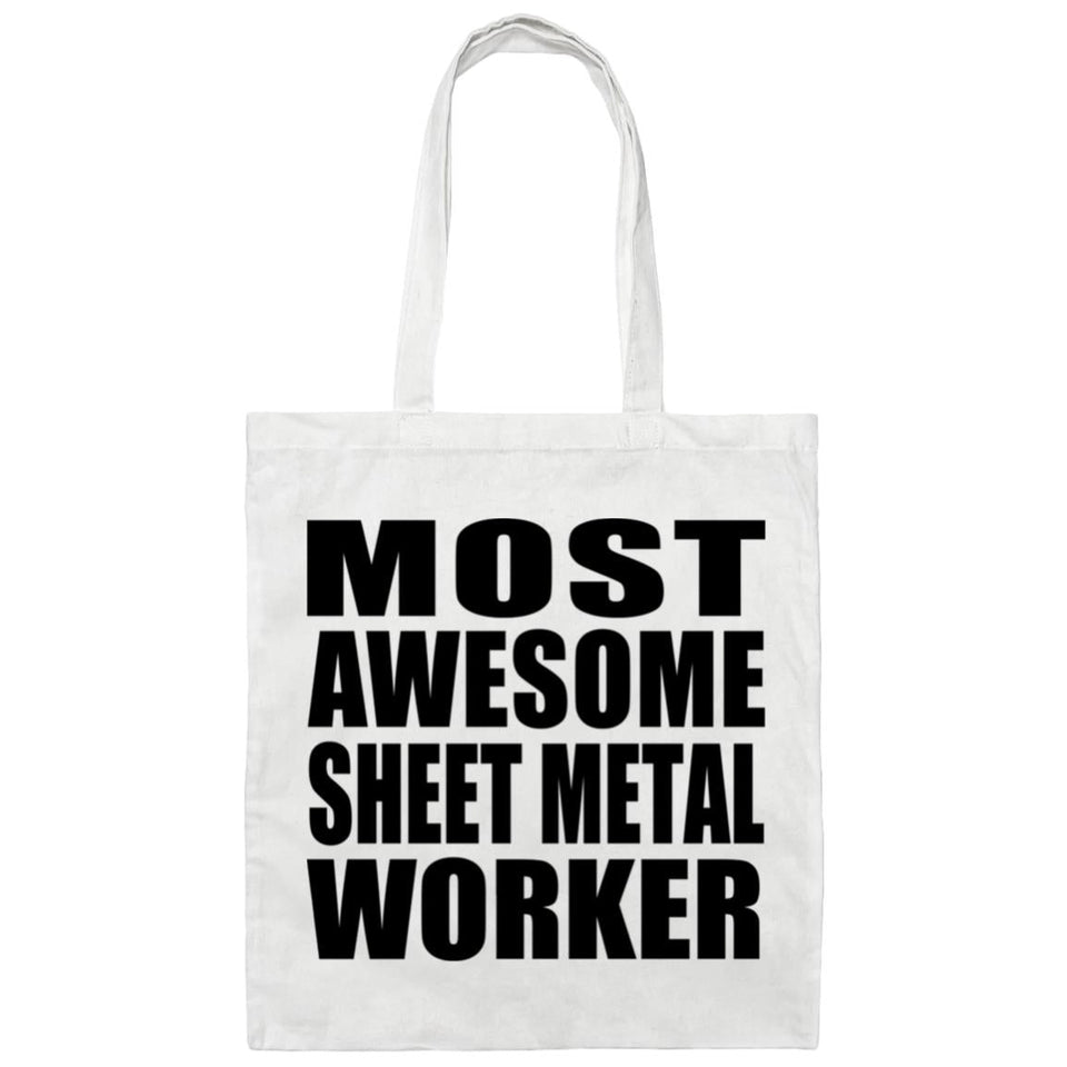 Most Awesome Sheet Metal Worker - Tote Bag White