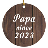 Papa Since 2023 - Circle Ornament D