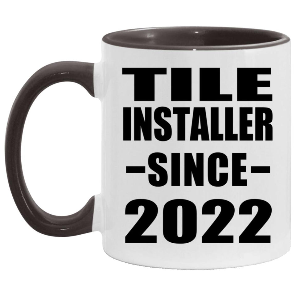 Tile Installer Since 2022 - 11oz Accent Mug Black