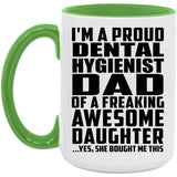 Proud Dental Hygienist Dad Of Awesome Daughter - 15oz Accent Mug Green