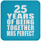 25th Anniversary 25 Years Of Being Mrs Perfect - Drink Coaster