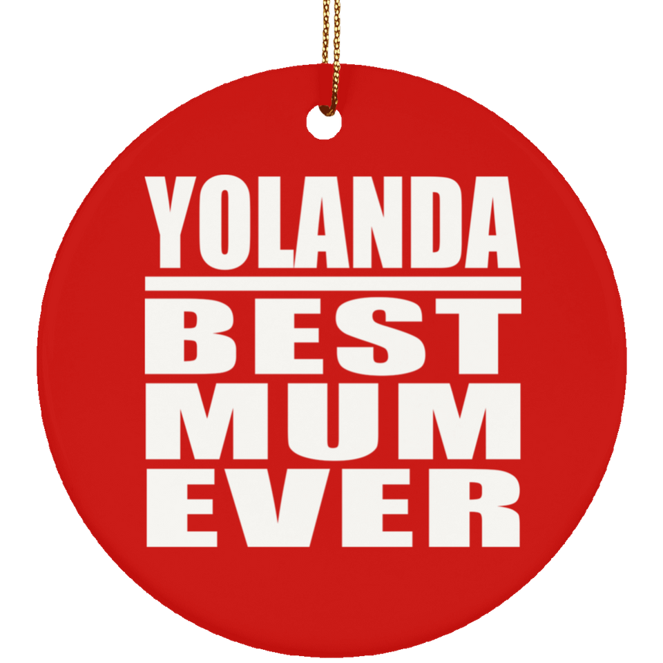 Yolanda Best Mum Ever - Circle Ornament