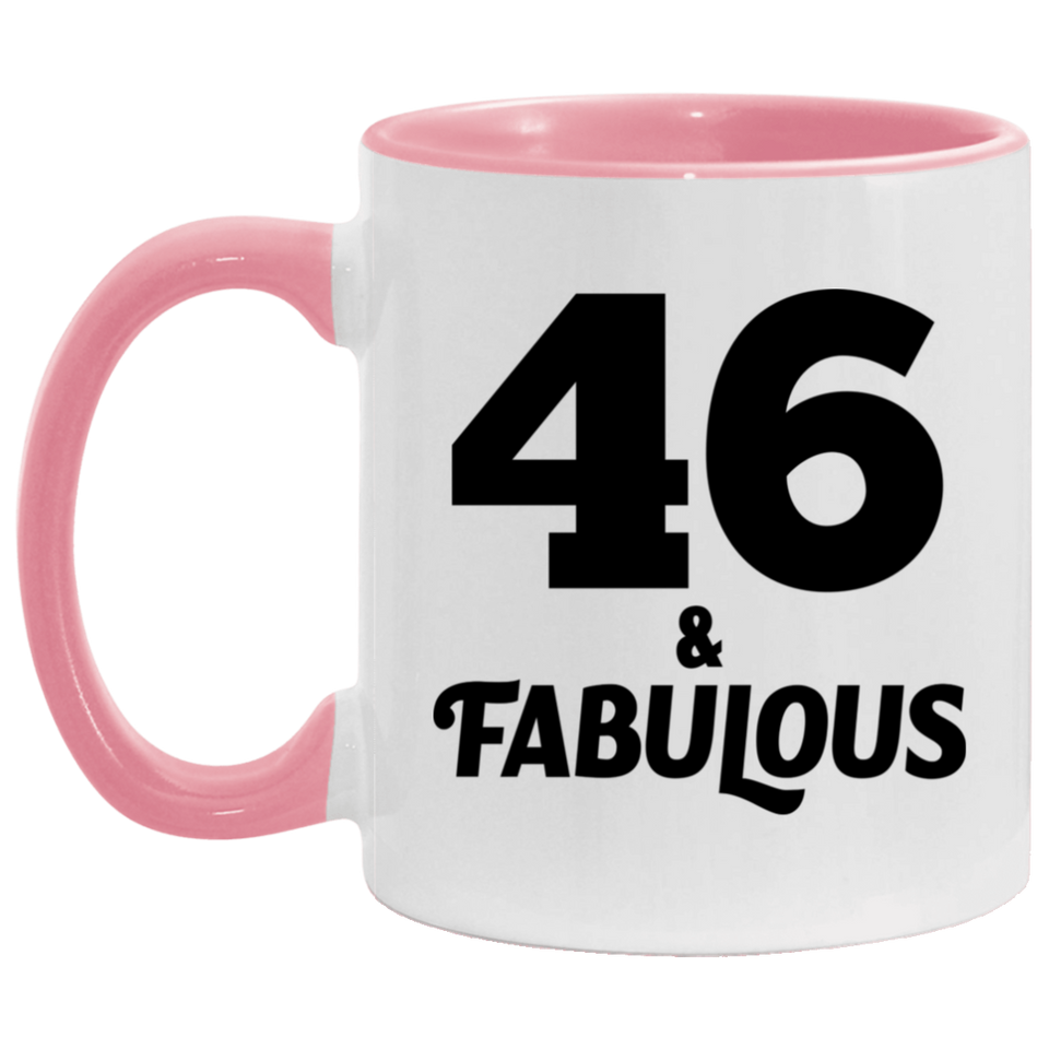 46th Birthday 46 & Fabulous - 11oz Accent Mug Pink