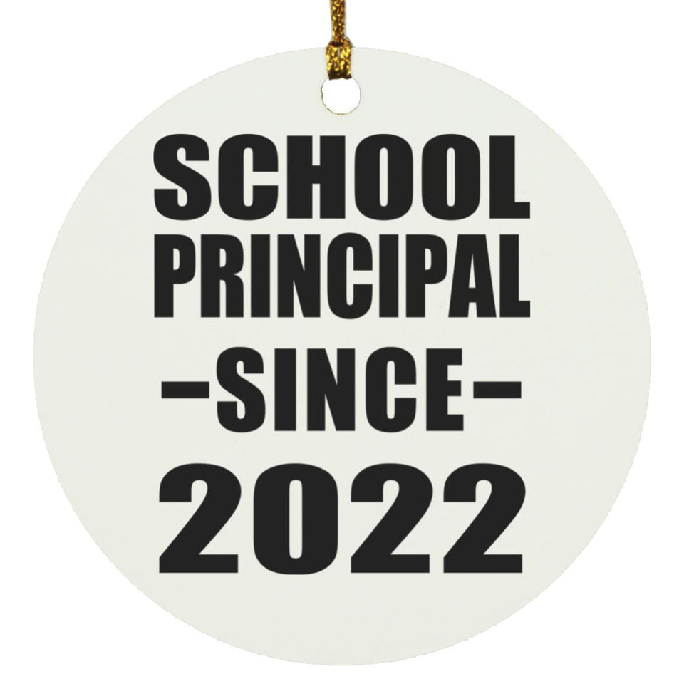 School Principal Since 2022 - Circle Ornament