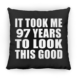 97th Birthday Took Me 97 Years To Look This Good - Throw Pillow Black