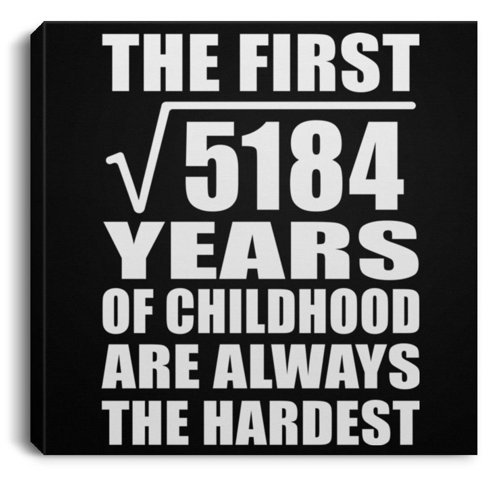 72nd Birthday Square Root of 5184 Years of Childhood - Canvas Square