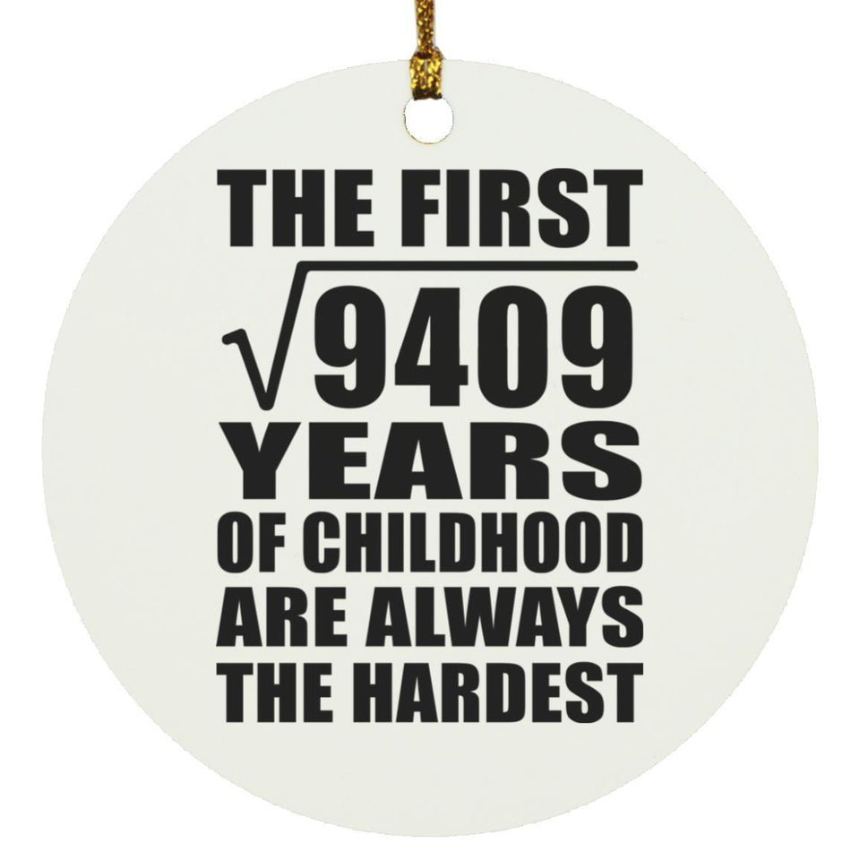 97th Birthday Square Root of 9409 Years of Childhood - Circle Ornament