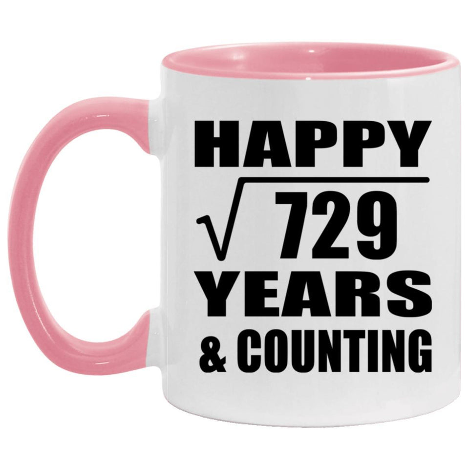Happy 27th Anniversary Square Root of 729 Years & Counting - 11oz Accent Mug Pink