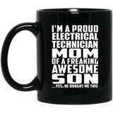 Proud Electrical Technician Mom Of Awesome Son - 11 Oz Coffee Mug Black