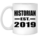 Historian Established EST. 2019 - 11oz Coffee Mug