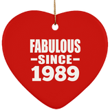 35th Birthday Fabulous Since 1989 - Heart Ornament
