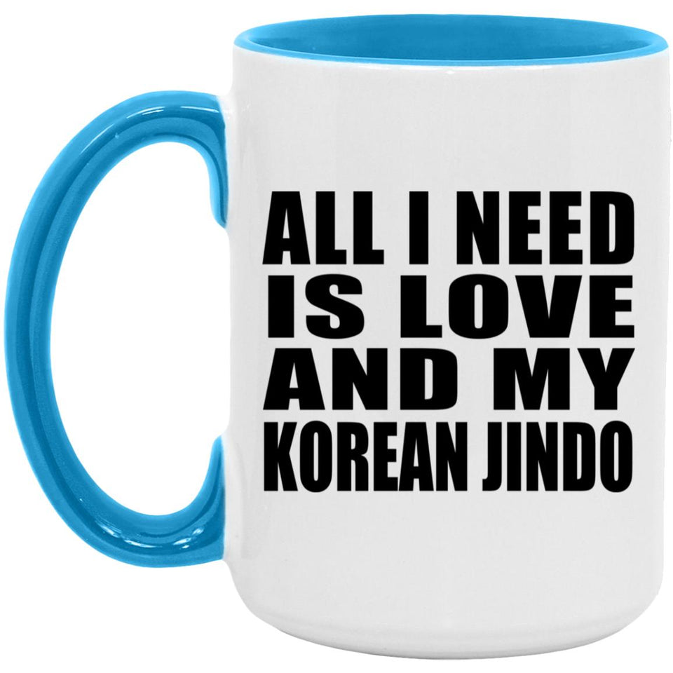 All I Need Is Love And My Korean Jindo - 15oz Accent Mug Blue