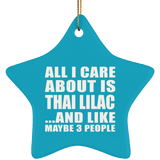 All I Care About Is Thai Lilac - Star Ornament