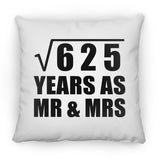 25th Anniversary Square Root of 625 Years As Mr & Mrs - Throw Pillow