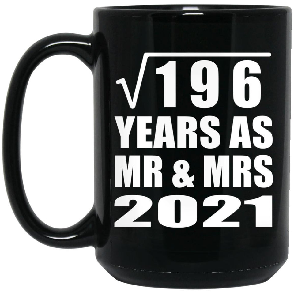 14th Anniversary Square Root of 196 Years As Mr & Mrs 2021 - 15oz Coffee Mug Black