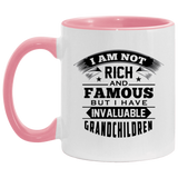 I Am Not Rich & Famous, But I Have Invaluable Grandchildren - 11oz Accent Mug Pink