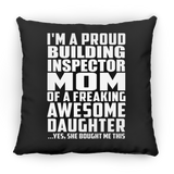Proud Building Inspector Mom Of Awesome Daughter - Throw Pillow Black