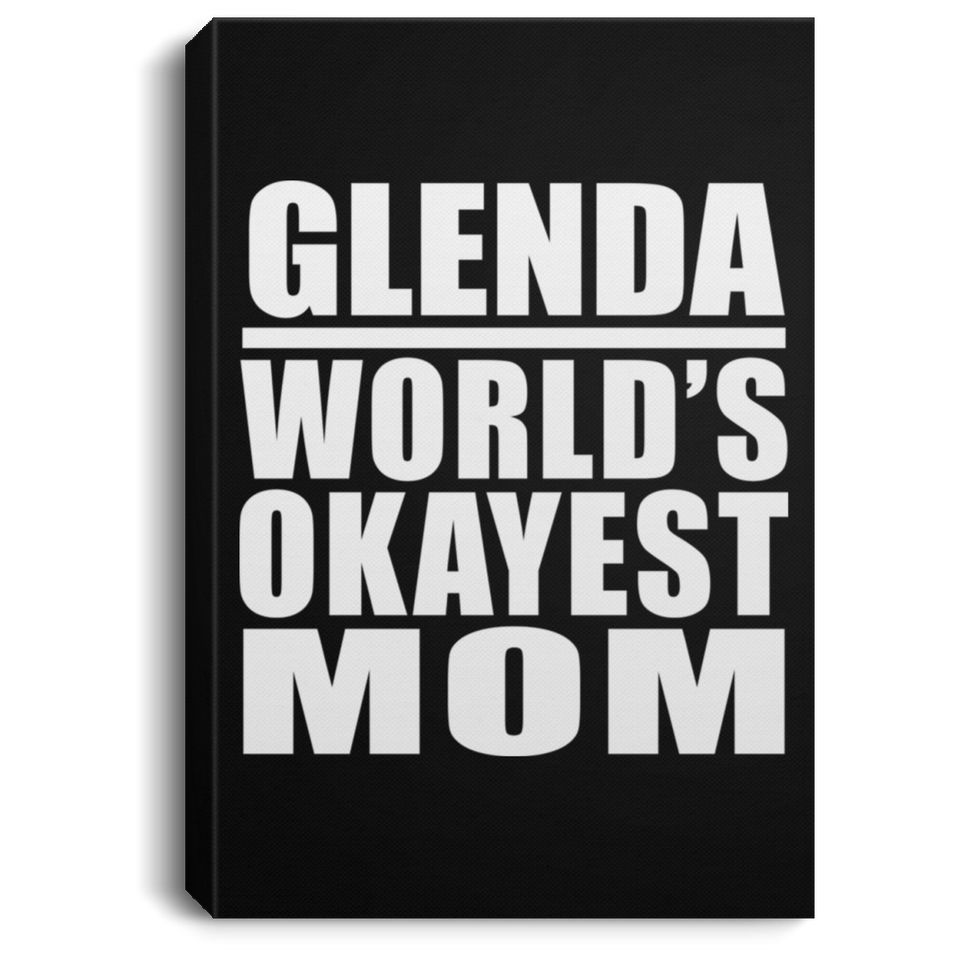 Glenda World's Okayest Mom - Canvas Portrait