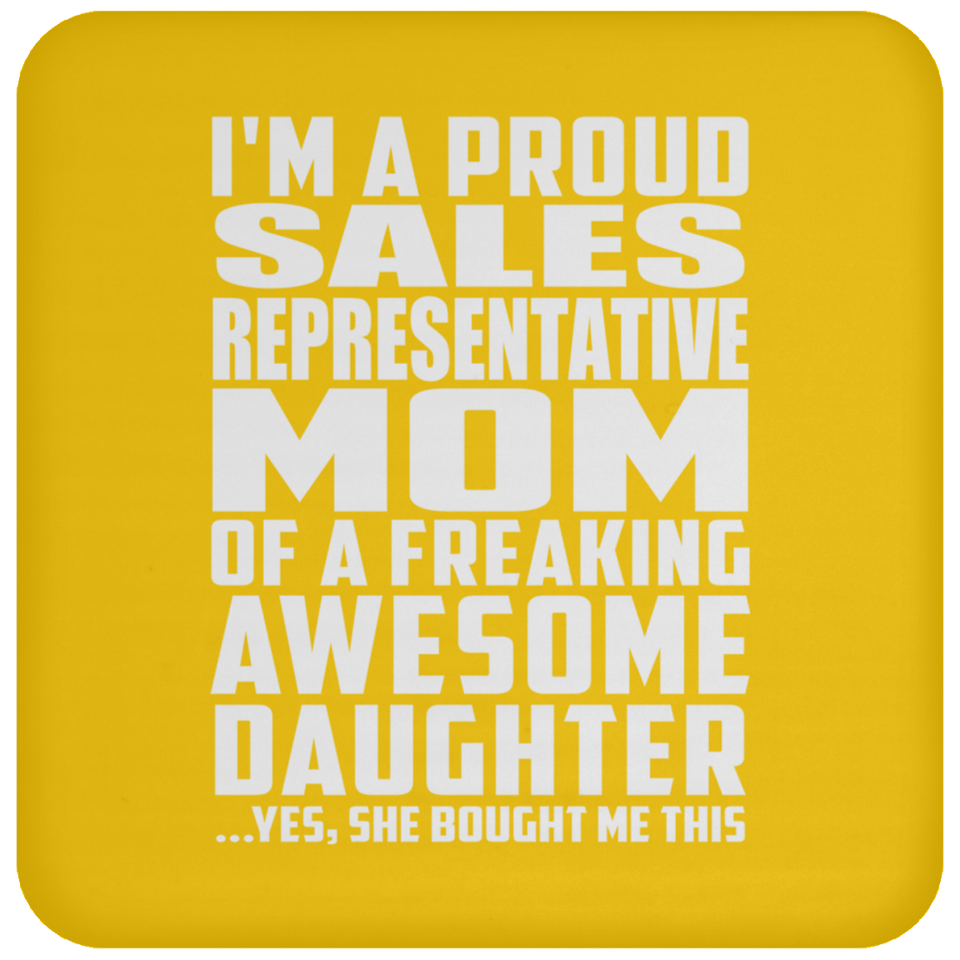 Proud Sales Representative Mom Of Awesome Daughter - Drink Coaster