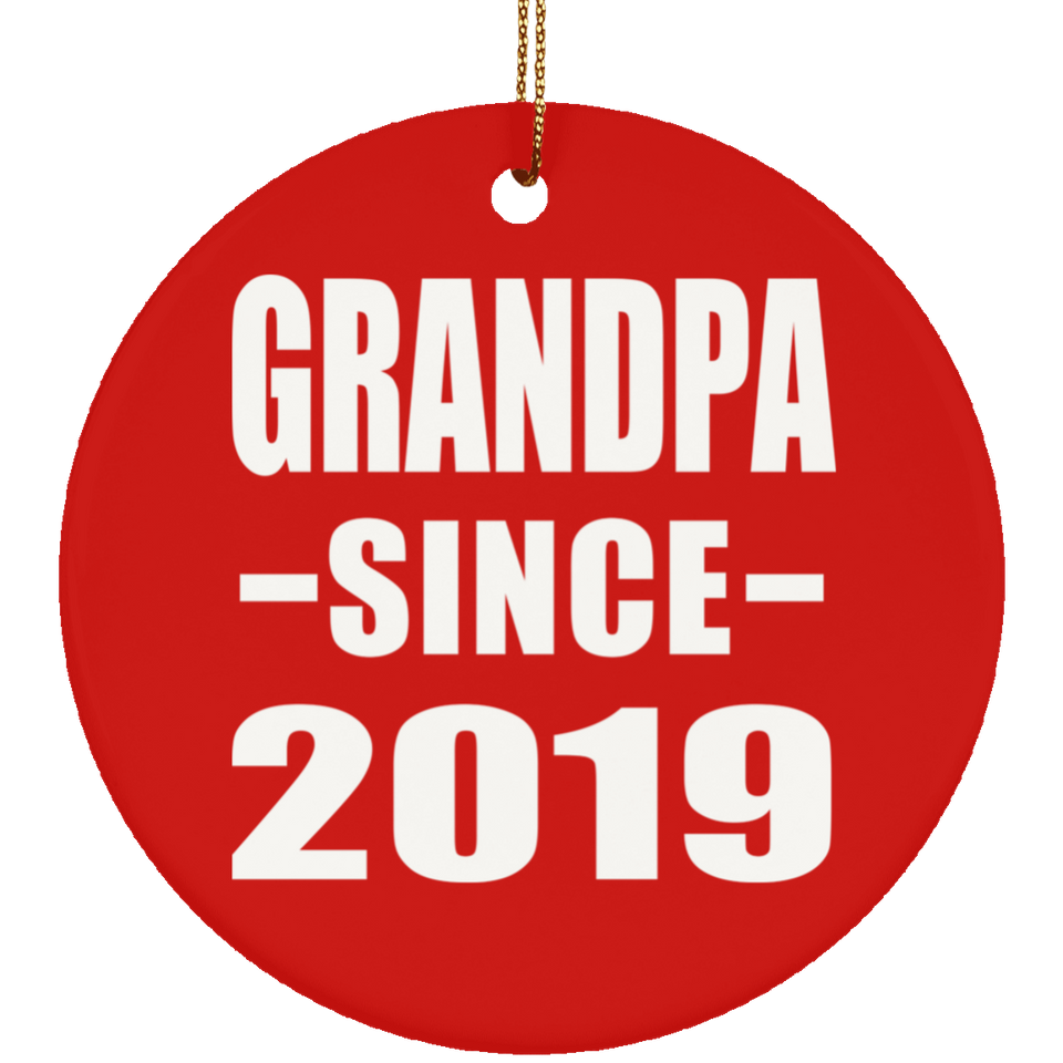 Grandpa Since 2019 - Circle Ornament