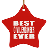 Best Civil Engineer Ever - Star Ornament