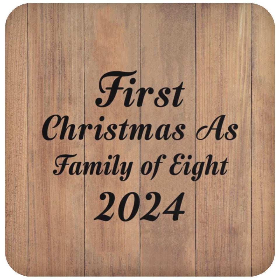 First Christmas As Family Of Eight 2024 - Drink Coaster C