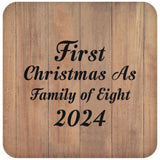 First Christmas As Family Of Eight 2024 - Drink Coaster C