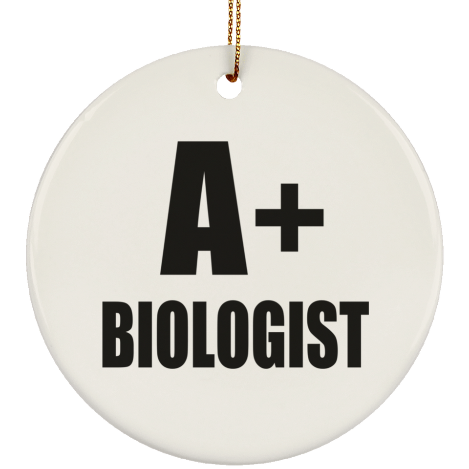 A+ Biologist - Circle Ornament