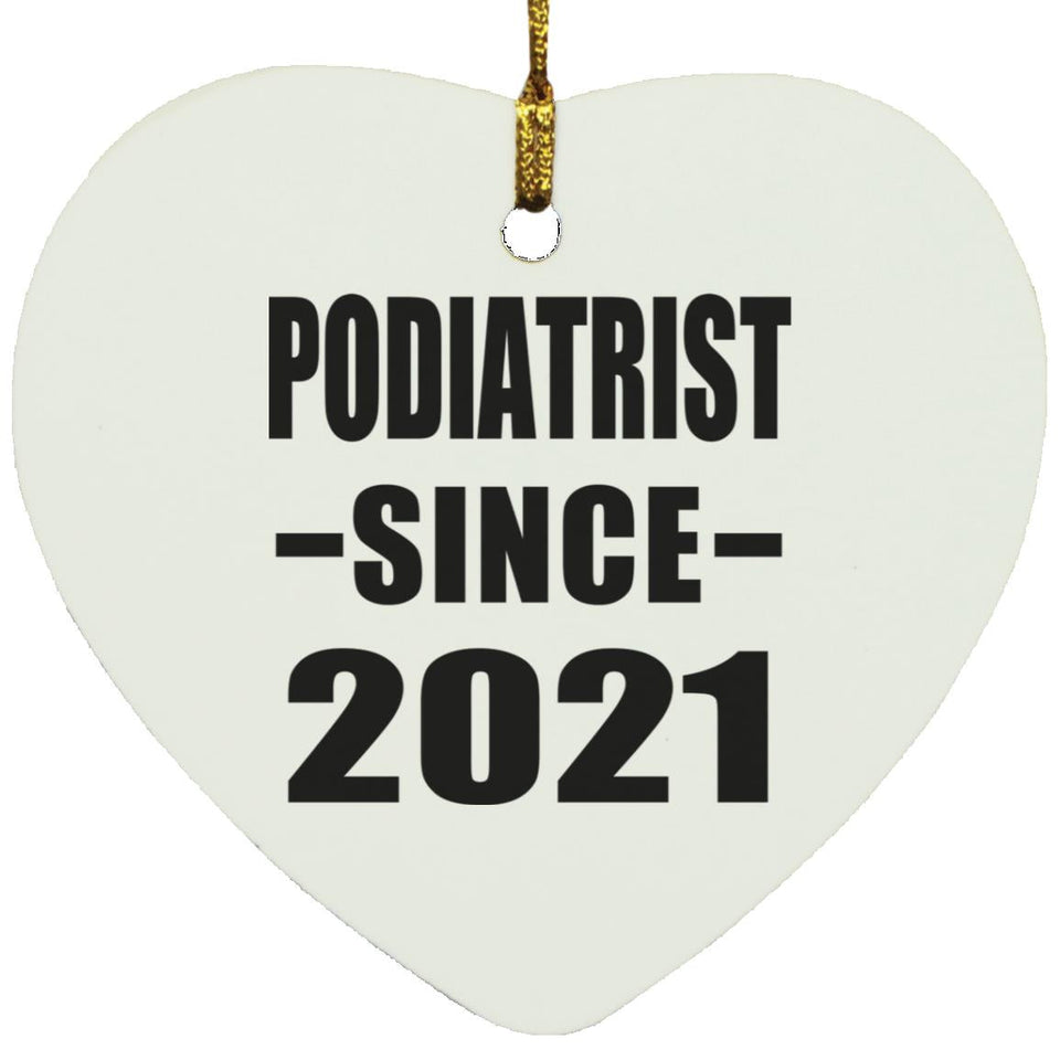 Podiatrist Since 2021 - Heart Ornament