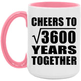 60th Anniversary Cheers To Square Root of 3600 Years Together - 15oz Accent Mug Pink