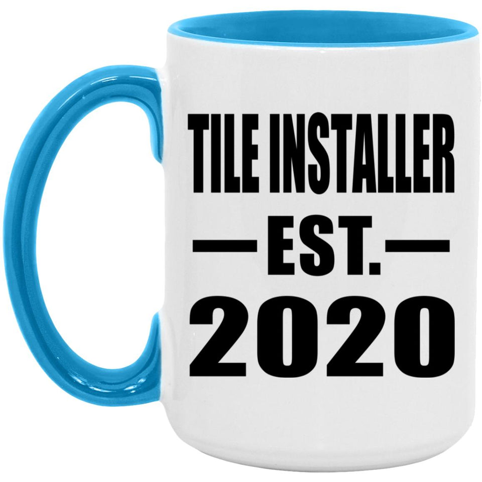 Tile Installer Established EST. 2020 - 15oz Accent Mug Blue
