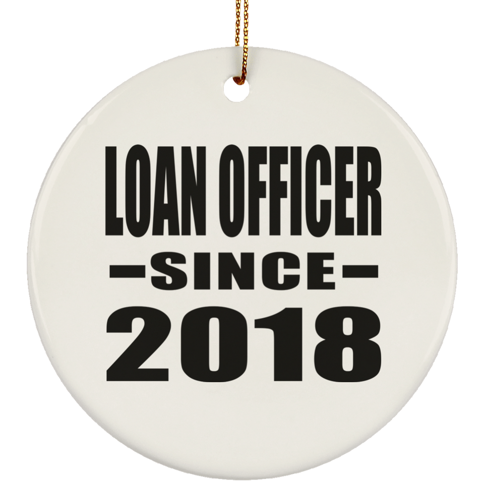 Loan Officer Since 2018 - Circle Ornament