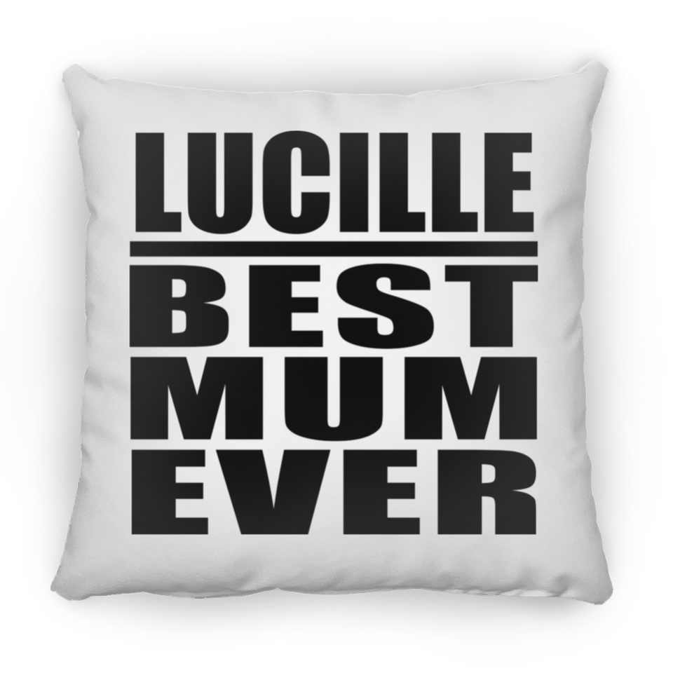 Lucille Best Mum Ever - Throw Pillow