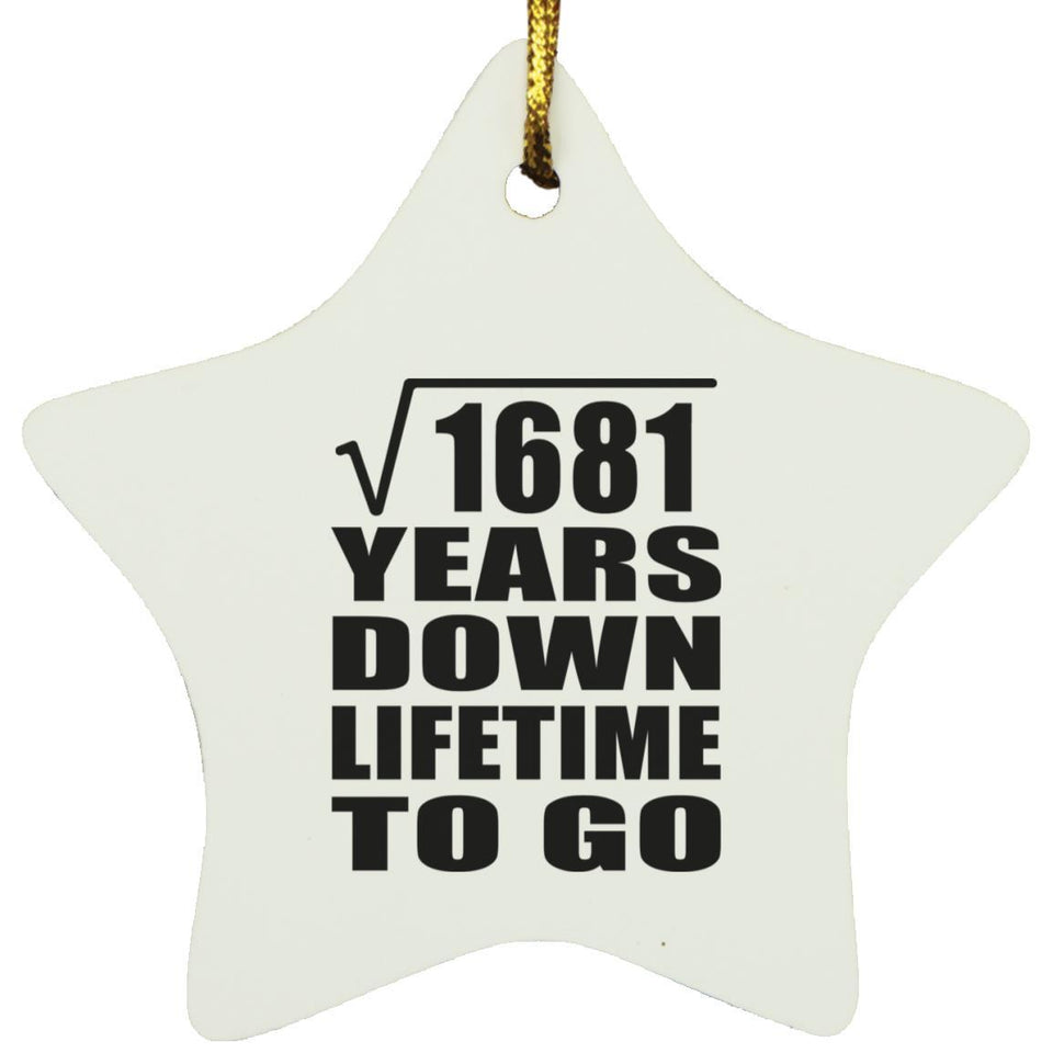 41st Anniversary Square Root of 1681 Years Lifetime To Go - Star Ornament