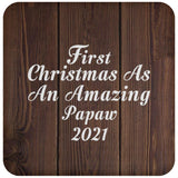 First Christmas As An Amazing Papaw 2021 - Drink Coaster D