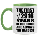 54th Birthday Square Root of 2916 Years of Childhood - 11oz Accent Mug Green