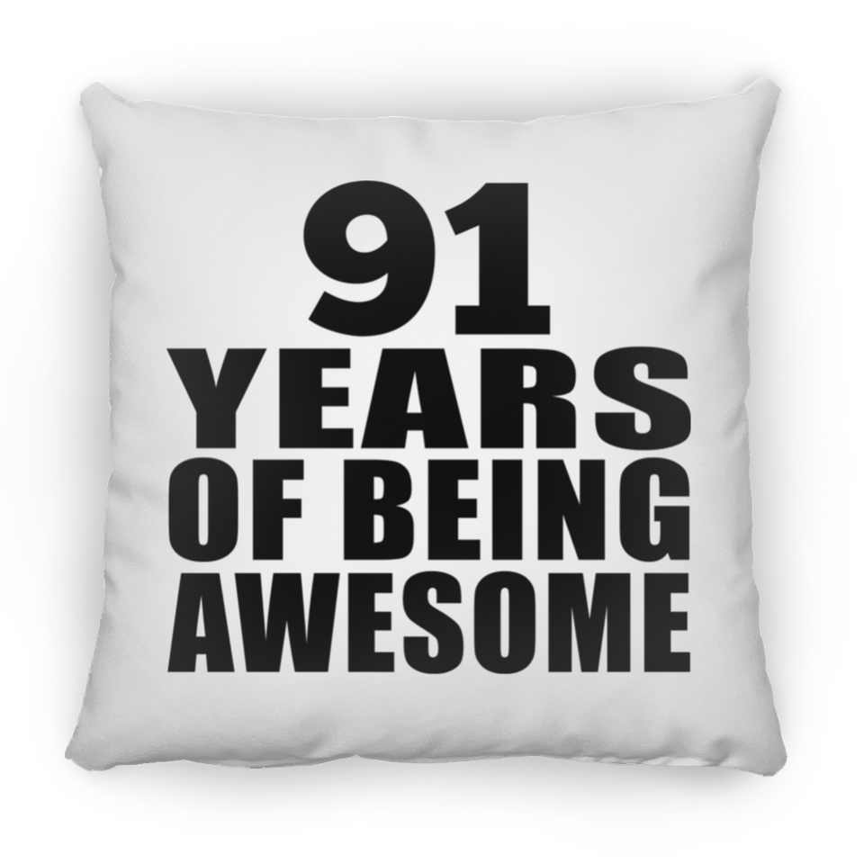 91st Birthday 91 Years Of Being Awesome - Throw Pillow