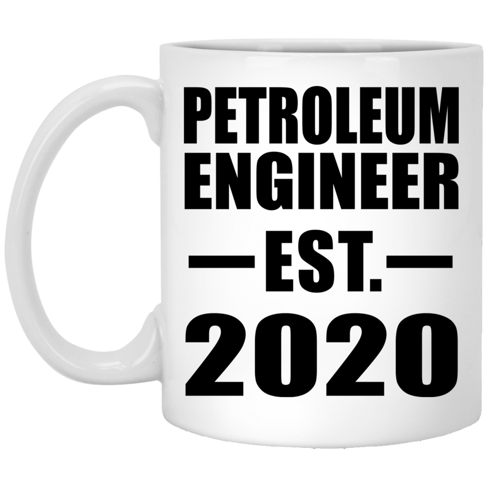 Petroleum Engineer Established EST. 2020 - 11oz Coffee Mug