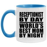 Receptionist By Day World's Best Mom By Night - 11oz Accent Mug Blue