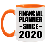 Financial Planner Since 2020 - 11oz Accent Mug Orange